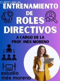 cursos anual de ENTRENAMIENTO DE ROLES DIRECTIVOS

🔗 Más información
Web: estudioinesmoreno.com.ar

Instagram: @eestudio.ines.moreno

Facebook: Estudio Inés Moreno