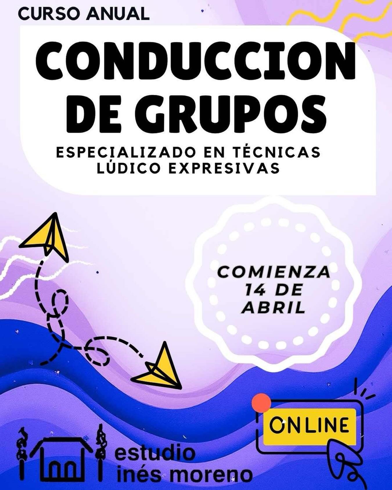 ✍️CURSOS ANUALES

📚Para aquellos que desean FORMACION en 
📍JUEGO
📍CREATIVIDAD
📍INTELIGENCIA EMOCIONAL 
📍CONDUCCIÓN DE GRUPOS 📍ARMADO y GESTIÓN DE PROYECTOS 
📍entrenamiento en ROLES DIRECTIVOS.

🌟Encuentros quincenales.

🗓 Comienzan en Abril.

💻OnLINE

🔄METODOLOGÍA LUDICA

🛎️CLASE INTERACTIVA

👥Grupos Reducidos.

🖋️Contenidos, informes, costos e inscripción al
👩‍💻
www.inesmoreno.com.ar

📩 estudio@inesmoreno.com.ar
📩 inesmorenoestudio@gmail.com
📩 contacto@inesmoreno.com.ar

📲WHATSAP 
(054-11) 15 66927891
 (solo mensaje)